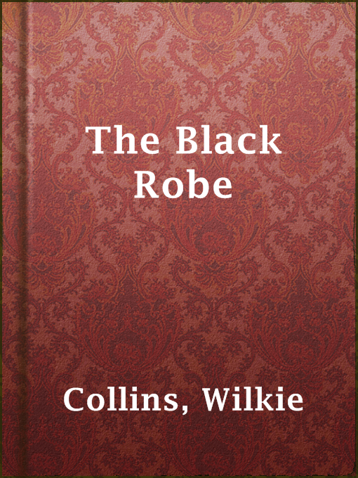 Title details for The Black Robe by Wilkie Collins - Wait list